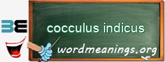 WordMeaning blackboard for cocculus indicus